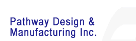 Pathway Design & Manufacturing Inc.